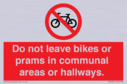 do-not-leave-bikes-or-prams-in-communal-areas-or-hallways-prohibition-sign~